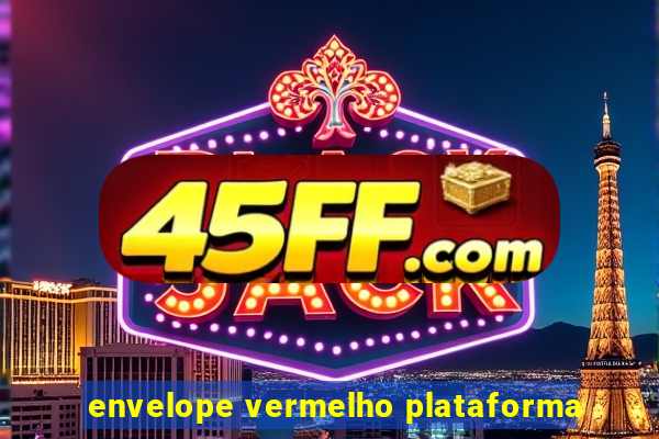envelope vermelho plataforma